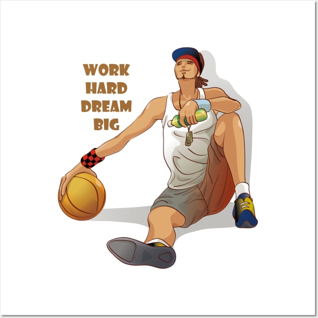 WORK HARD DREAM BIG Wall Art by The Pharaohs